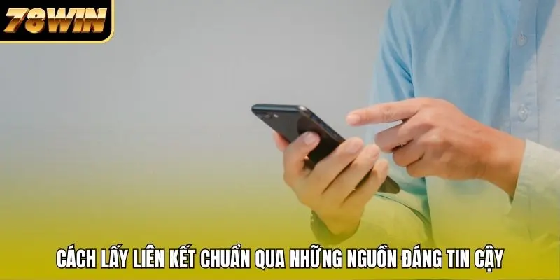 Cách lấy liên kết chuẩn qua những nguồn đáng tin cậy