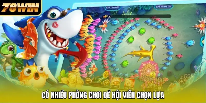 Có nhiều phòng chơi để hội viên chọn lựa Có nhiều phòng chơi để hội viên chọn lựa