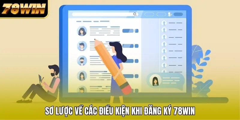 Sơ lược về các điều kiện khi đăng ký 78WIN Sơ lược về các điều kiện khi đăng ký 78WIN