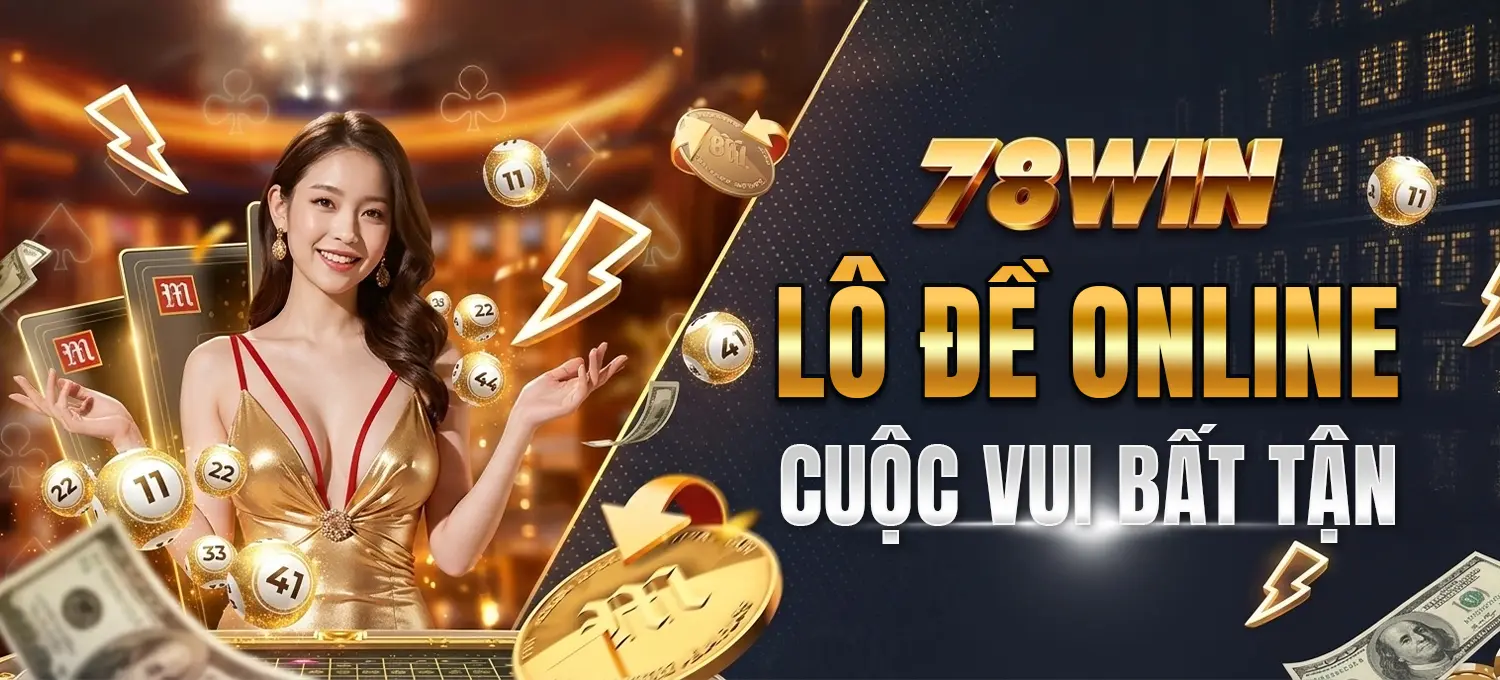78WIN - Lô Đề Online, Cuộc Vui Bất Tận Mobile